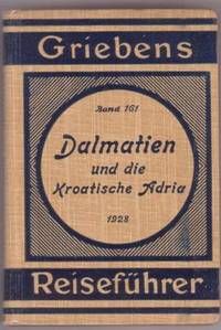 DALMATIEN UND DIE KROATISCHE ADRIA DALMATIEN UND DIE KROATISCHE ADRIA