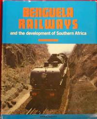 Benguela Railways and the Development of Southern Africa Benguela Railways and the Development of Southern Africa