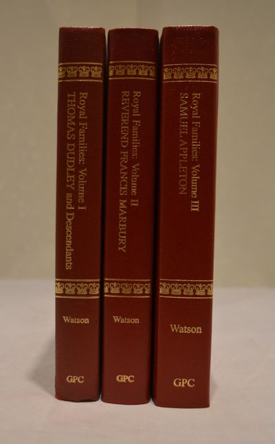 Image for Royal Families: Americans of Royal and Noble Ancestry, 3 Volume set Vol 1: Governor Thomas Dudley, Vol 2: Francis Marbury, Vol 3: Samuel Appleton and His Wife Judith Everhard