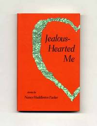 Jealous-Hearted Me And Other Stories  - 1st Edition/1st Printing
