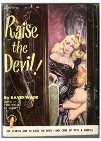 Raise the Devil! (First Edition)