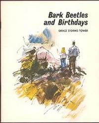 BARK BEETLES AND BIRTHDAYS BARK BEETLES AND BIRTHDAYS