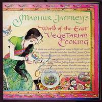 Madhur Jaffrey's World-of-the-East Vegetarian Cooking
