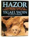 Hazor: The Rediscovery of a Great Citadel of the Bible