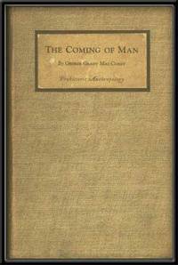 The Coming of Man Pre-Man and Prehistoric Man