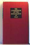 The Civilization of the Renaissance; An Essay