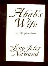 Ahab's Wife or, The Star-Gazer