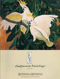 California Paintings July 31, 1991 in San Francisco and Los Angeles Butterfield & Butterfield SALE 4579D California Paintings July 31, 1991 in San Francisco and Los Angeles Butterfield & Butterfield SALE 4579D