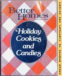 Better Homes And Gardens Holiday Cookies And Candies Better Homes And Gardens Holiday Cookies And Candies
