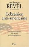 L'Obsession Anti-Americaine