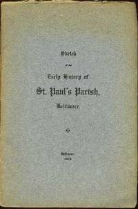 Early History of the St. Paul's Parish, Baltimore Early History of the St. Paul's Parish, Baltimore