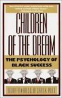 Children of the Dream: The Psychology of Black Success