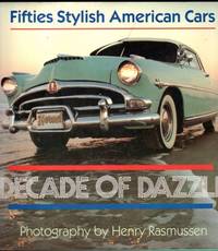 Decade of Dazzle: Fifties Stylish American Cars