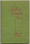 Soilless Growth of Plants: Use of Nutrient Solutions, Water, Sand, Cinder, Etc