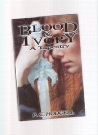 Blood and Ivory: A Tapestry (includes: Hearts of Woven Shadow; Lost Knots; Among the Dead; Child of Darkness; Bones; Matter of Honor (basis for God Stalk ); Stranger Blood; Maps; Art )( Jame of Kencyrath ) ( Jamethiel Priest's-Bane of The Haunted Lands ) Blood and Ivory: A Tapestry (includes: Hearts of Woven Shadow; Lost Knots; Among the Dead; Child of Darkness; Bones; Matter of Honor (basis for God Stalk ); Stranger Blood; Maps; Art )( Jame of Kencyrath ) ( Jamethiel Priest's-Bane of The Haunted Lands )