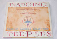 Dancing Teepees Poems of American Indian Youth Dancing Teepees Poems of American Indian Youth
