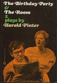 The Birthday Party & The Room: Two Plays by Harold Pinter The Birthday Party & The Room: Two Plays by Harold Pinter