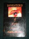 Inventors of Evil