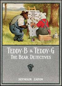 TEDDY-B AND TEDDY-G THE BEAR DETECTIVES