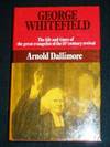 George Whitefield, the Life and Times of the Great Evangelist of the Eighteenth-Century Revival (Vol 2)