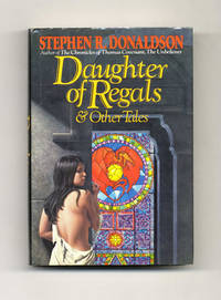 Daughter of Regals and Other Tales  - 1st Edition/1st Printing