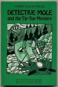 Detective Mole and the Tip-Top Mystery