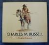 Charles M. Russell: Paintings, Drawings, and Sculpture in the Amon Carter Museum