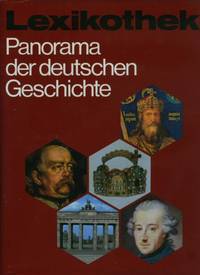 Lexikothek Panorama der deutschen Geschichte (Encyclopedia Panorama of the German History) Lexikothek Panorama der deutschen Geschichte (Encyclopedia Panorama of the German History)