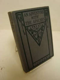 An Adventure with the Apaches An Adventure with the Apaches