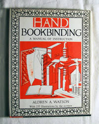 Hand Bookbinding A Manual of Instruction Hand Bookbinding A Manual of Instruction