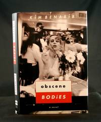 Obscene Bodies: A Novel