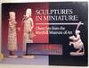 Sculptures in Miniature: Chess Sets From the Maryhill Museum of Art