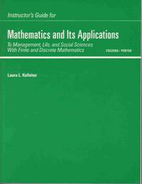 Instructor's Guide for Mathematics and its Applications To Mathematics and its Applications to Management, Life, and Social Sciences with Finite and Discrete Mathematics Instructor's Guide for Mathematics and its Applications To Mathematics and its Applications to Management, Life, and Social Sciences with Finite and Discrete Mathematics