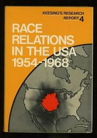 Race Relations in the USA 1954-1968 (Keesing's Research Report 4)