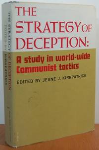 The Strategy Of Deception: A Study In World-Wide Communist Tactics