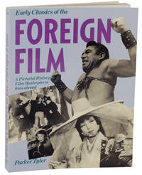 Early Classics of the Foregin Film: A Pictorial History of Film Masterpieces From Abroad