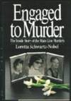 Engaged to Murder: The Inside Story of the Main Line Murders