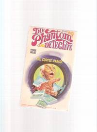The Phantom Detective: The Corpse Parade, Book No. 22 The Phantom Detective: The Corpse Parade, Book No. 22