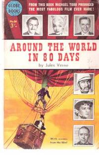 Around the World in 80 Days ---with Scenes from the Michael Todd Film --- Movie Tie-In Edition ( Eighty ) Around the World in 80 Days ---with Scenes from the Michael Todd Film --- Movie Tie-In Edition ( Eighty )