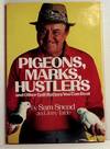 Pigeons, Marks, Hustlers and Other Gold Bettors You Can Beat