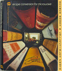 Recipe Conversion For Microwave: Microwave Cooking Library Series Recipe Conversion For Microwave: Microwave Cooking Library Series