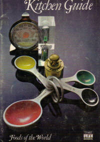 Kitchen Guide Foods of The World Kitchen Guide Foods of The World