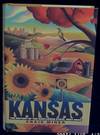 Kansas: The History of the Sunflower State, 1854-2000 SIGNED