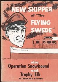New Skipper Of The Flying Swede And Other Stories (Operation Snowbound and Trophy Elk)