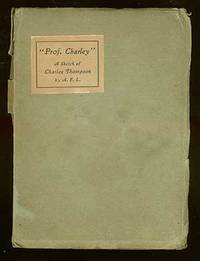 "Prof. Charley": A Sketch of Charles Thompson