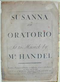 Susannah an Oratorio. [Score]