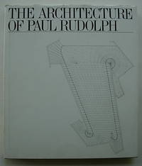 THE ARCHITECTURE OF PAUL RUDOLPH THE ARCHITECTURE OF PAUL RUDOLPH