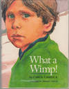 What a Wimp!