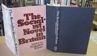 The Socialist Novel in Great Britain: Towards the Recovery of a Tradition The Socialist Novel in Great Britain: Towards the Recovery of a Tradition