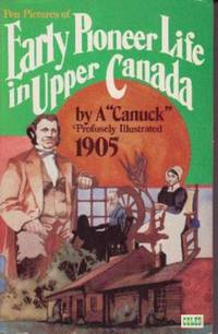 Pen Pictures of Early Life in Upper Canada